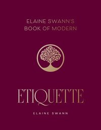 bokomslag Elaine Swann's Book of Modern Etiquette