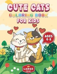 bokomslag Cute Cats Coloring Book for Kids Ages 4-8 Large Print