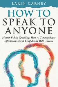 bokomslag How to Speak to Anyone