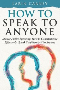 bokomslag How to Speak to Anyone