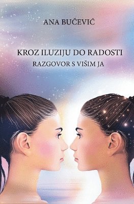 bokomslag Kroz Iluziju Do Radosti