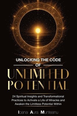 bokomslag Unlocking The Code Of Unlimited Potential