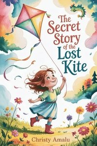 bokomslag Secret Story of the Lost Kite