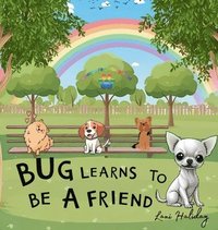 bokomslag Bug learns to be a friend