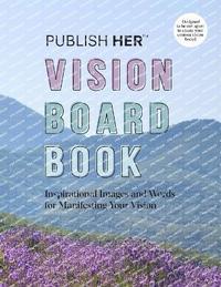bokomslag Publish Her Vision Board Book