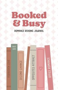 bokomslag Booked and Busy Romance Reading Journal