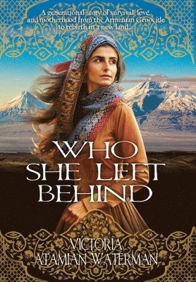 Victoria Atamian Waterman, Historium Press - Who She Left Behind, Inbunden