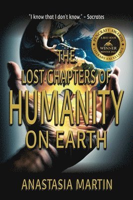 Anastasia Martin, Historium Press - Lost Chapters of Humanity on Earth, Häftad