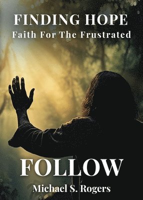 Michael S Rogers, Michael S. Rogers - Follow, Häftad