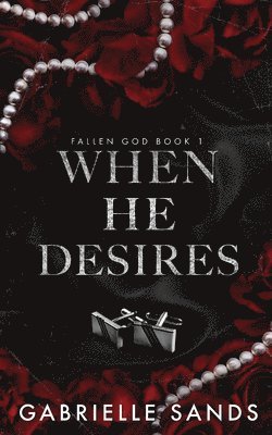 Gabrielle Sands - When He Desires, Häftad