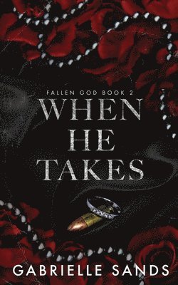 Gabrielle Sands - When He Takes, Häftad