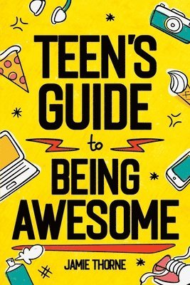 bokomslag Teen's Guide to Being Awesome