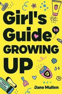 bokomslag Girl's Guide to Growing Up