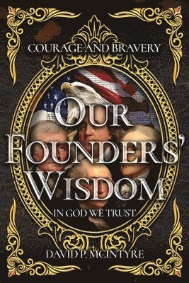 Our Founders' Wisdom 1