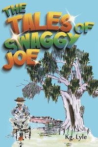 bokomslag The Tales of Swaggy Joe