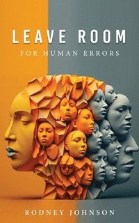 bokomslag Leave Room for Human Errors
