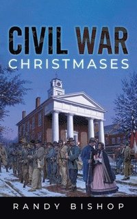 bokomslag Civil War Christmases