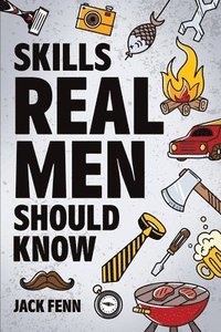 bokomslag Skills Real Men Should Know