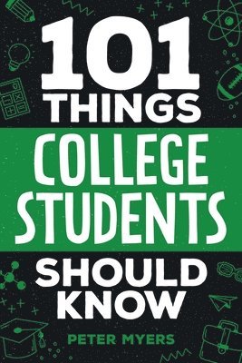 bokomslag 101 Things College Students Should Know