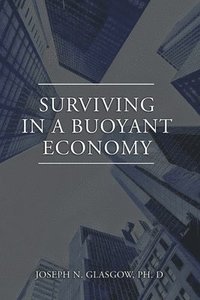 bokomslag Surviving in a Buoyant Economy
