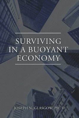 bokomslag Surviving in a Buoyant Economy