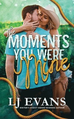 bokomslag The Moments You Were Mine