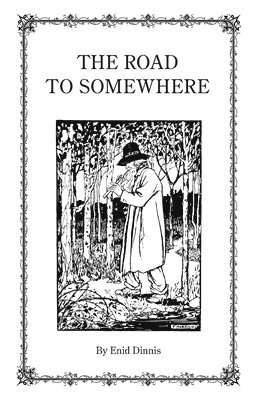 Enid Dinnis - The Road to Somewhere, Häftad