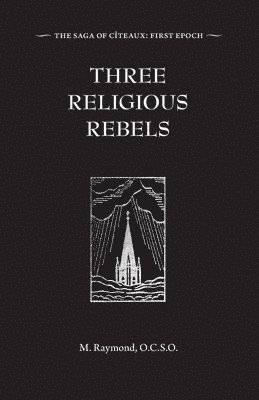bokomslag Three Religious Rebels