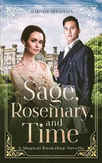 bokomslag Sage, Rosemary, and Time