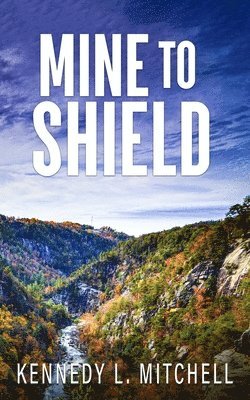 bokomslag Mine to Shield Special Edition Paperback