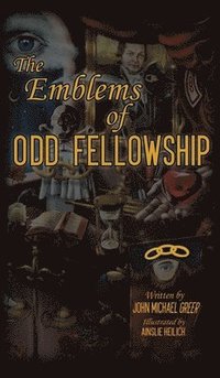 bokomslag The Emblems of Odd Fellowship