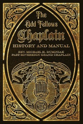 Odd Fellows Chaplain History and Manual