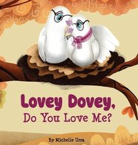 bokomslag Lovey Dovey, Do You Love Me?