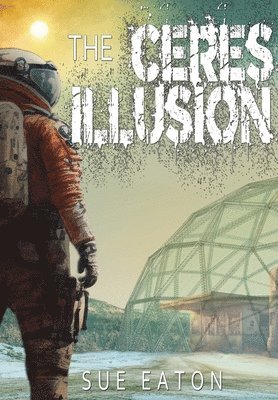 Sue Eaton - Ceres Illusion, Inbunden