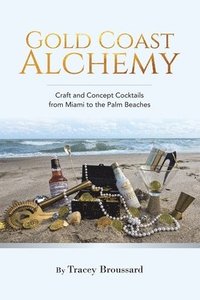 bokomslag Gold Coast Alchemy