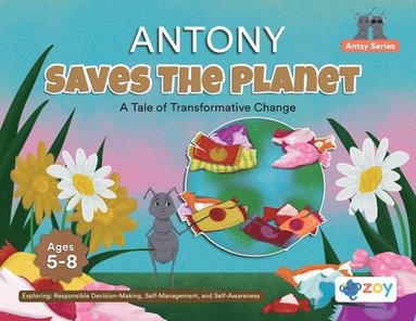 bokomslag Antony Saves The Planet