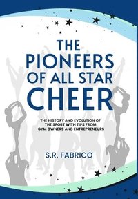 bokomslag Pioneers of All Star Cheer