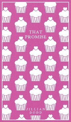 Jillian Dodd - That Promise, Inbunden