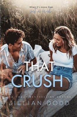 Jillian Dodd - That Crush, Häftad