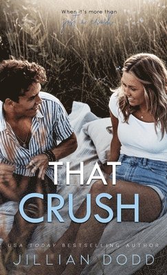 Jillian Dodd - That Crush, Inbunden