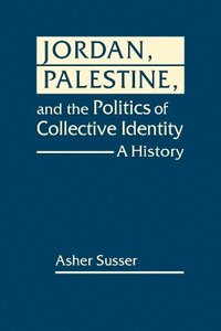 bokomslag Jordan, Palestine, and the Politics of Collective Identity