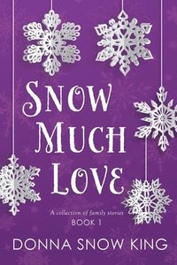 bokomslag Snow Much Love