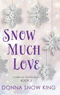 bokomslag Snow Much Love Book 2