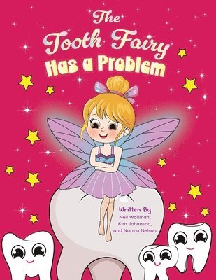 The Tooth Fairy Has a Problem 1