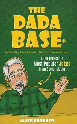 Allen Brokken - DaDaBase+ Allen Brokken's Most Popular Jokes from Social Media, Häftad