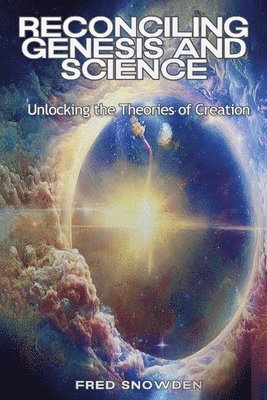 bokomslag Reconciling Genesis & Science