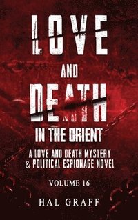 bokomslag Love and Death in the Orient