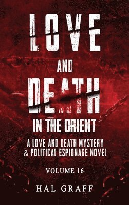 bokomslag Love and Death in the Orient