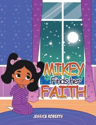 Jessica Roberts - Mikey Finds her Faith, Häftad