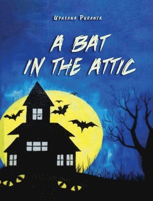 A Bat in the Attic 1